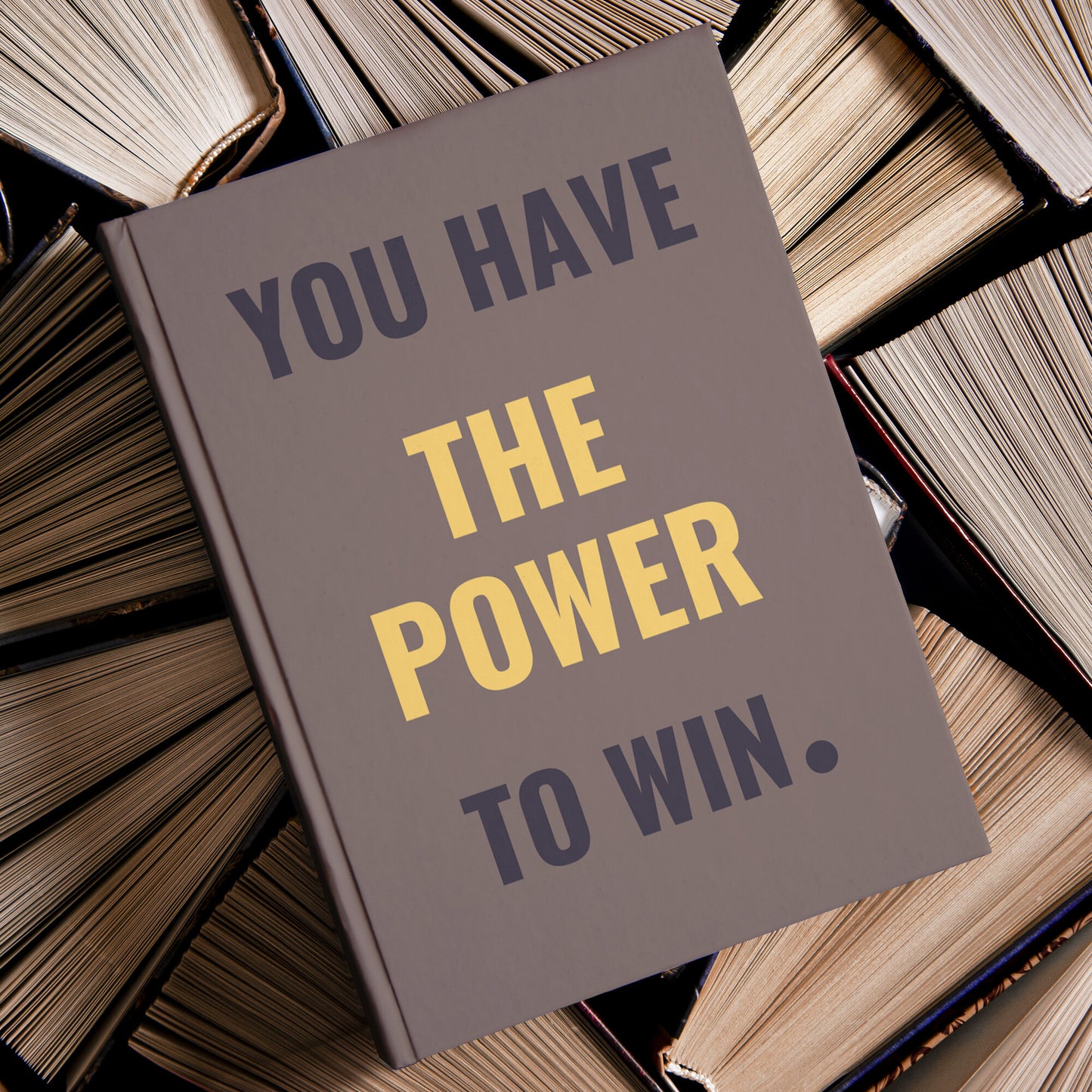 You Have the Power To Win Hardcover Journal